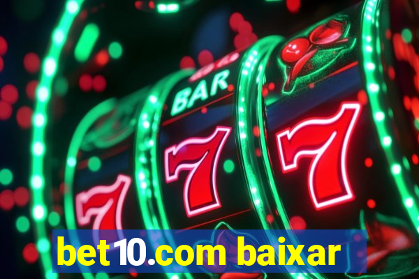 bet10.com baixar