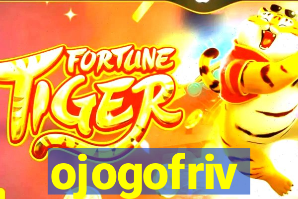 ojogofriv