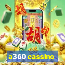 a360 cassino