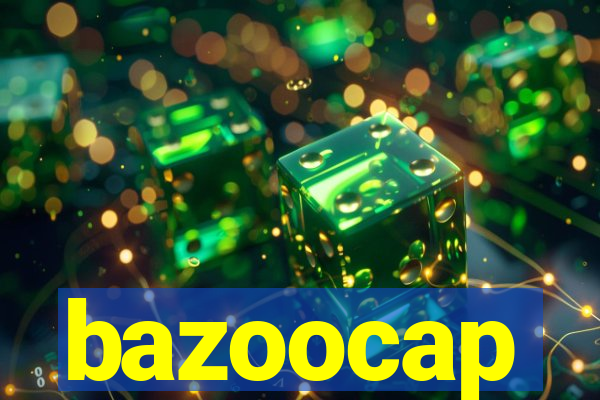 bazoocap