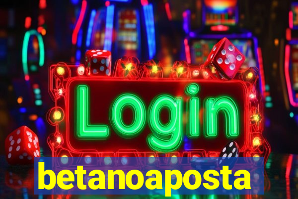 betanoaposta