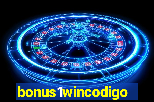 bonus1wincodigo