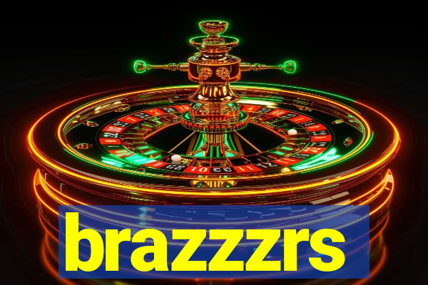 brazzzrs