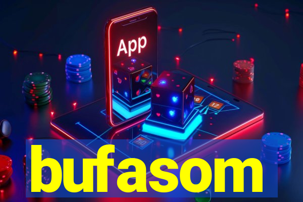 bufasom