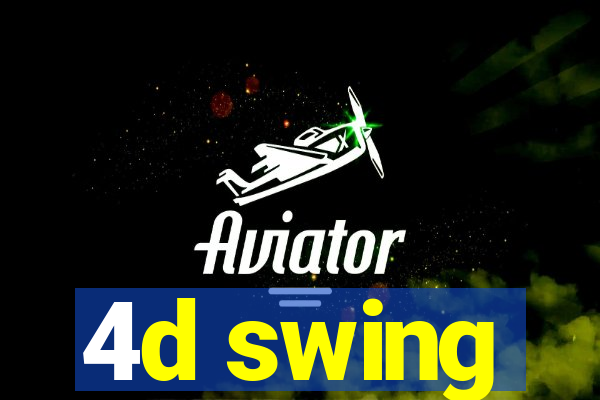 4d swing