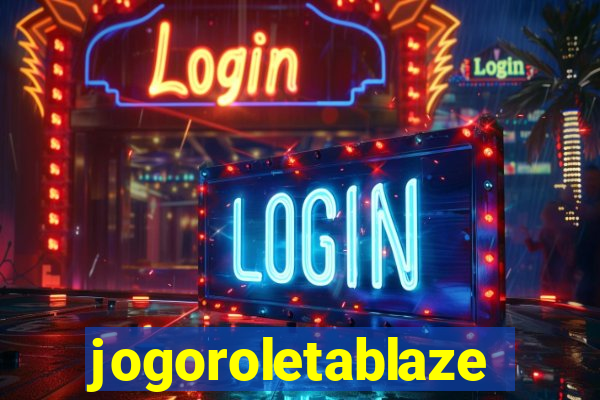 jogoroletablaze