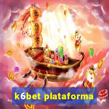 k6bet plataforma