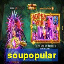 soupopular