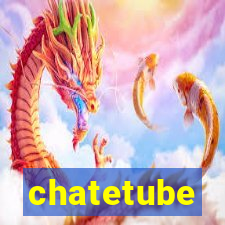 chatetube