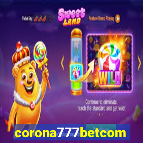 corona777betcom