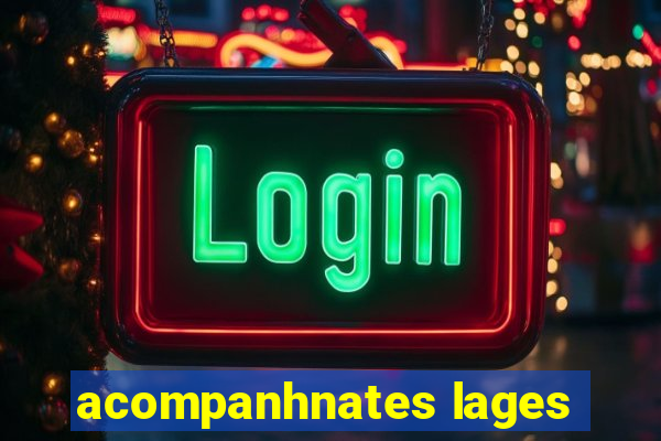 acompanhnates lages