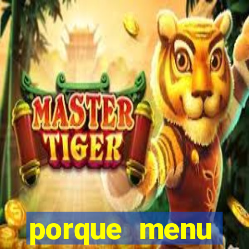 porque menu selvagem acabou