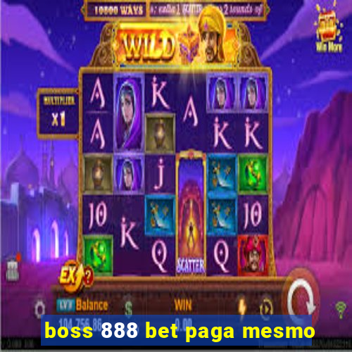 boss 888 bet paga mesmo