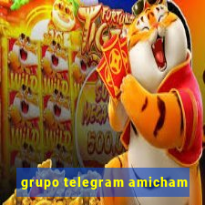 grupo telegram amicham