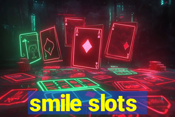 smile slots