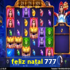 feliz natal 777