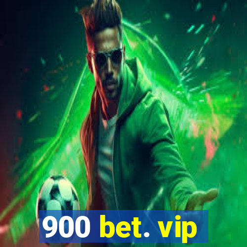 900 bet. vip