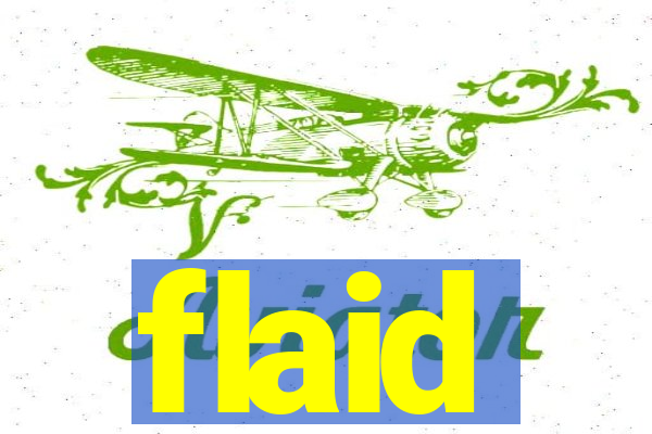 flaid