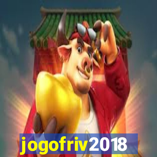 jogofriv2018