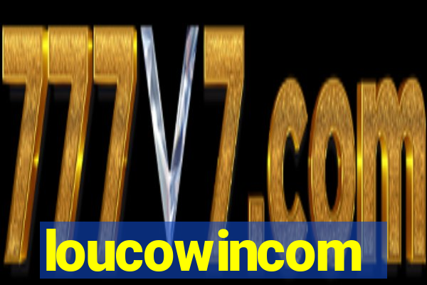 loucowincom