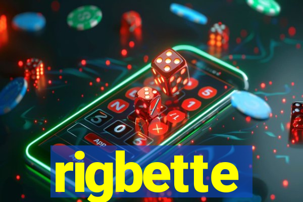 rigbette