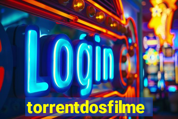 torrentdosfilmeshd