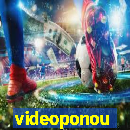 videoponou