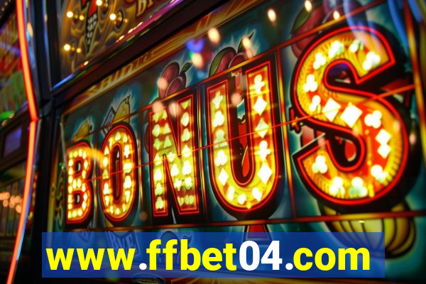 www.ffbet04.com